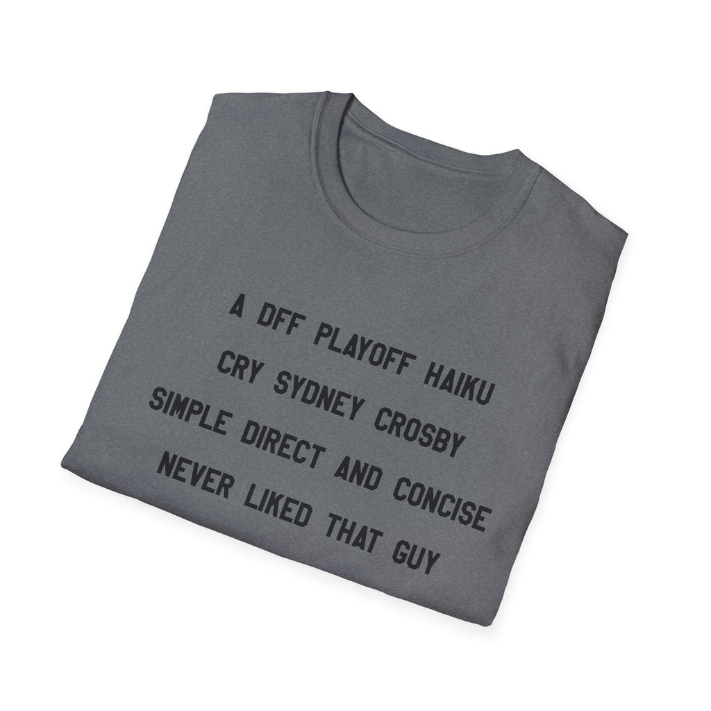 'A DFF Playoff Haiku' T-Shirt — Funny Hockey Fan Tee (Includes "Cry Sidney Crosby")