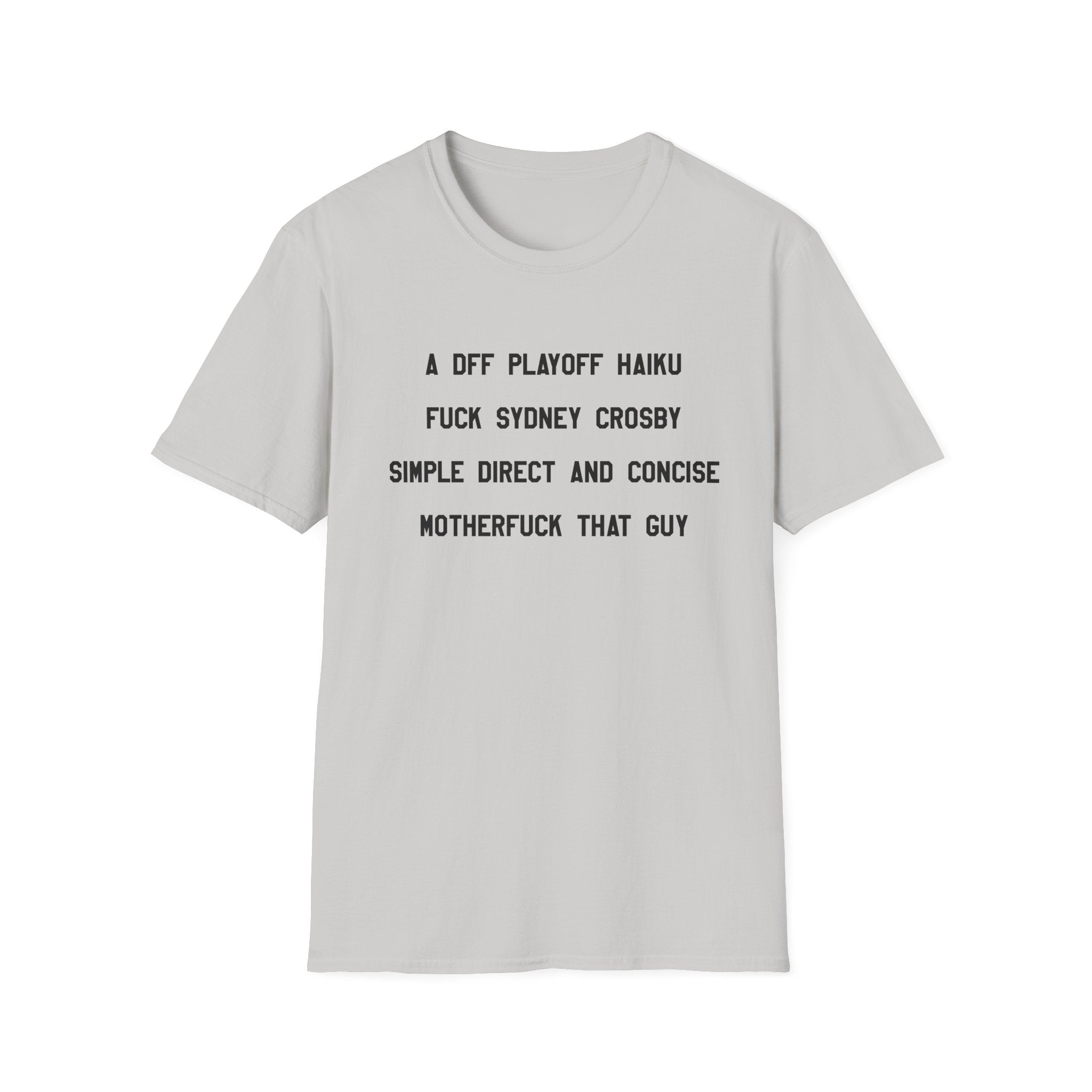 'A DFF Playoff Haiku' T-Shirt — Funny Hockey Fan Tee (Includes "Fuck Sidney Crosby")