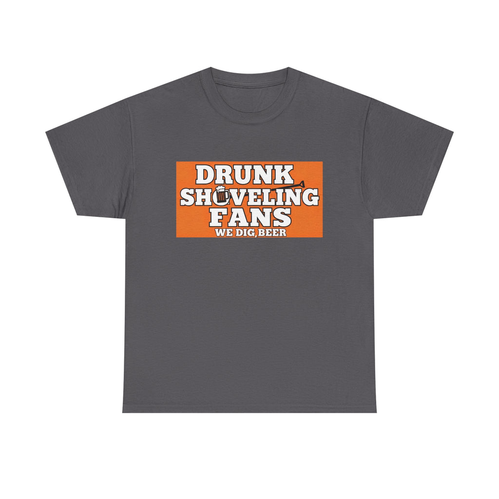 T-Shirt — "Drunk Shoveling Fans" Funny Football Beer Shirt