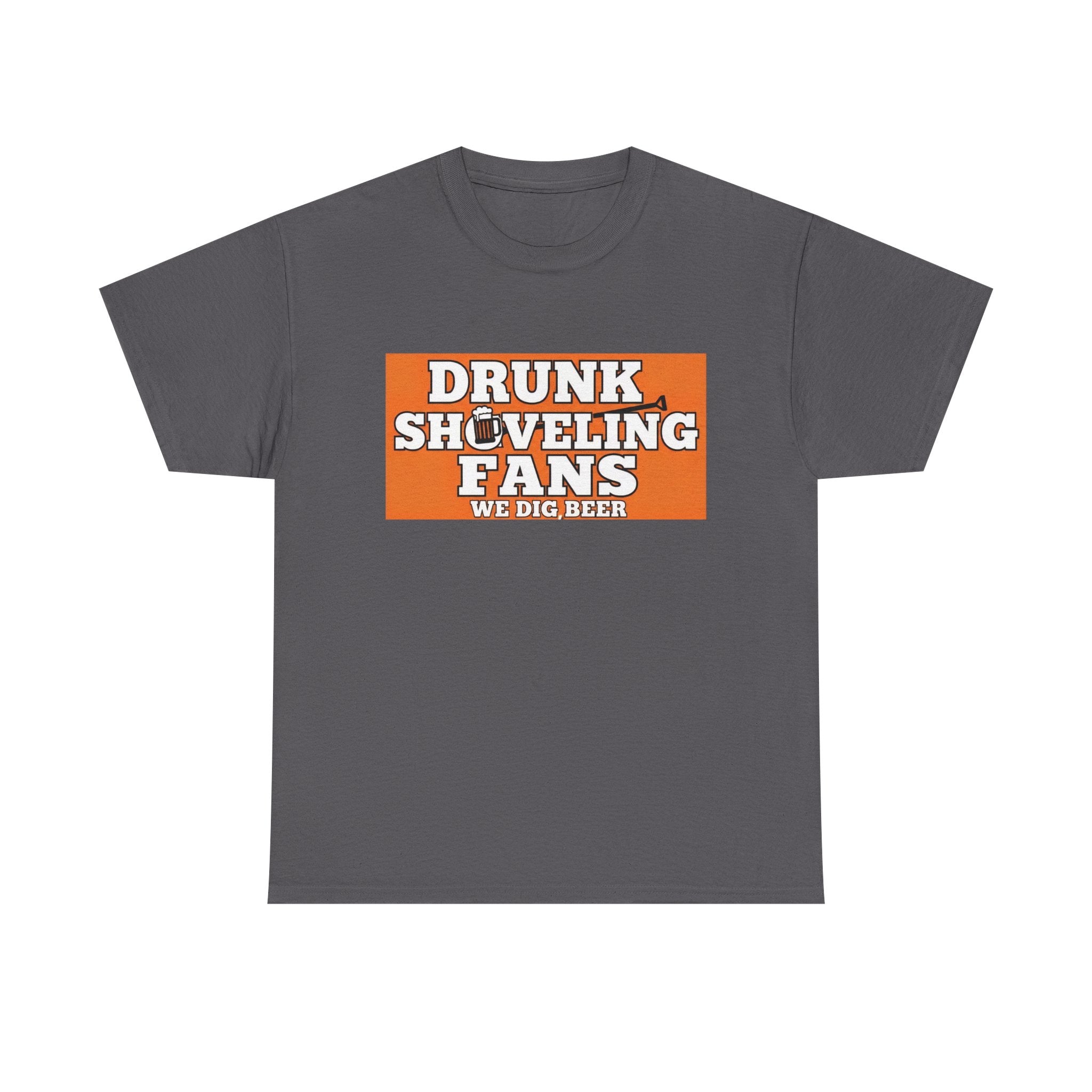 T-Shirt — "Drunk Shoveling Fans" Funny Football Beer Shirt