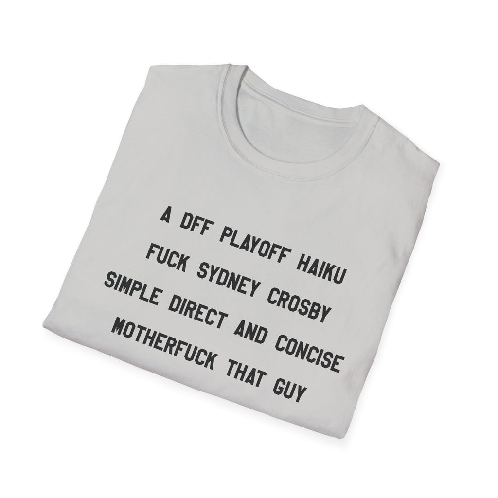 'A DFF Playoff Haiku' T-Shirt — Funny Hockey Fan Tee (Includes "Fuck Sidney Crosby")
