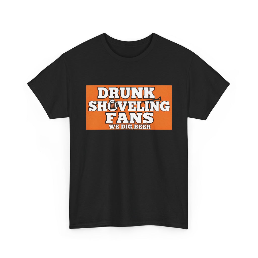 T-Shirt — "Drunk Shoveling Fans" Funny Football Beer Shirt