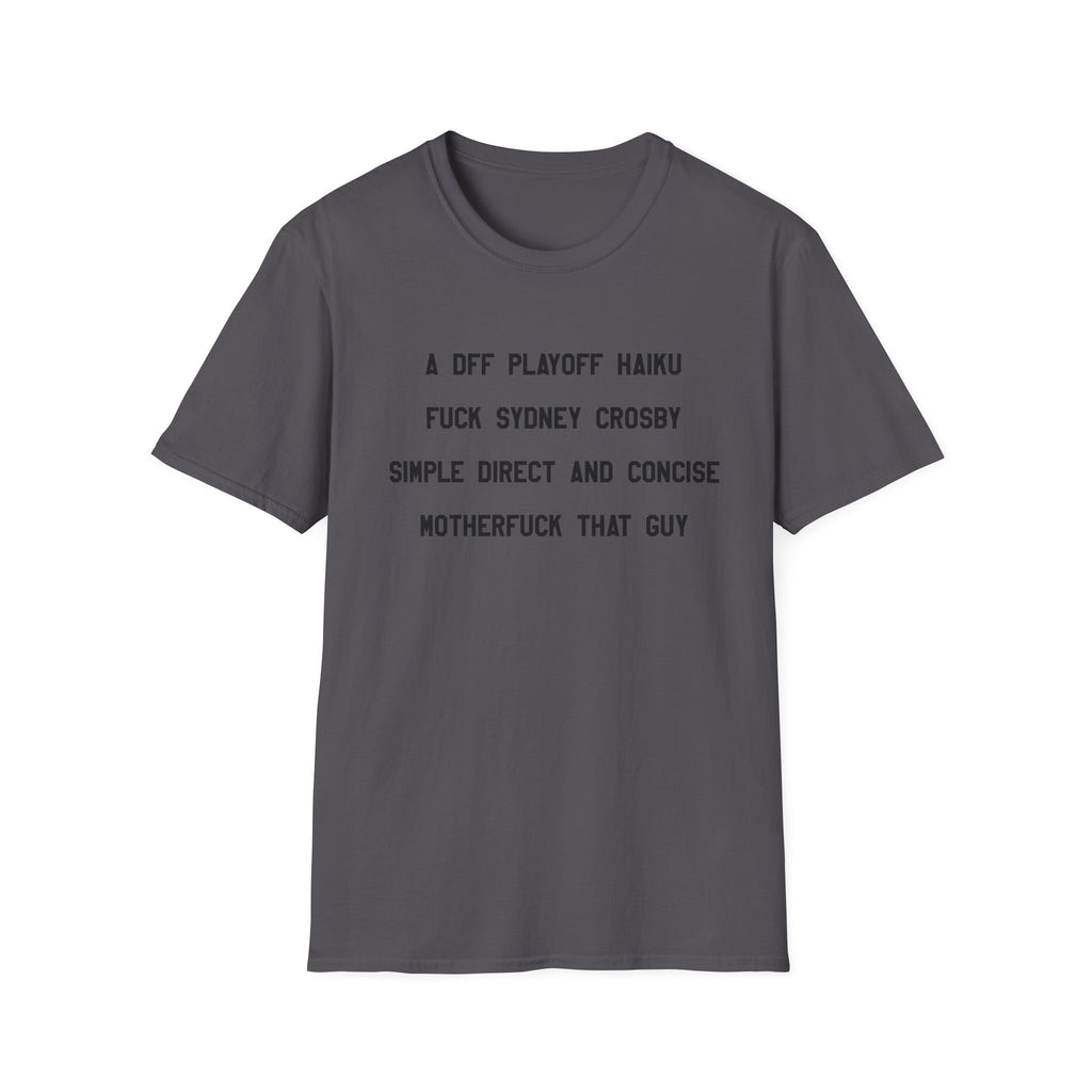'A DFF Playoff Haiku' T-Shirt — Funny Hockey Fan Tee (Includes "Fuck Sidney Crosby")