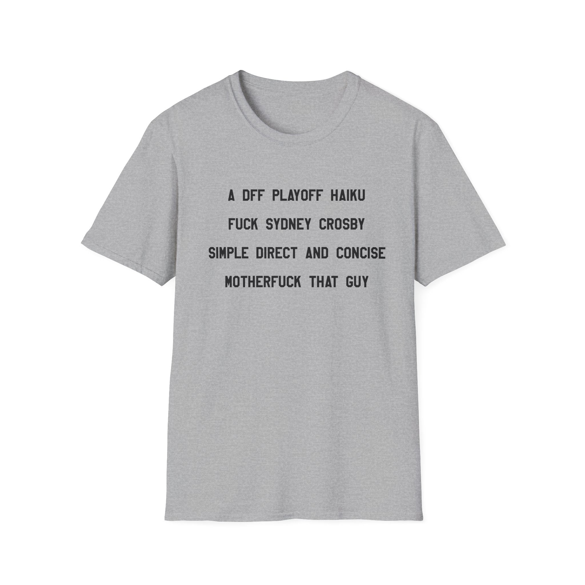 'A DFF Playoff Haiku' T-Shirt — Funny Hockey Fan Tee (Includes "Fuck Sidney Crosby")