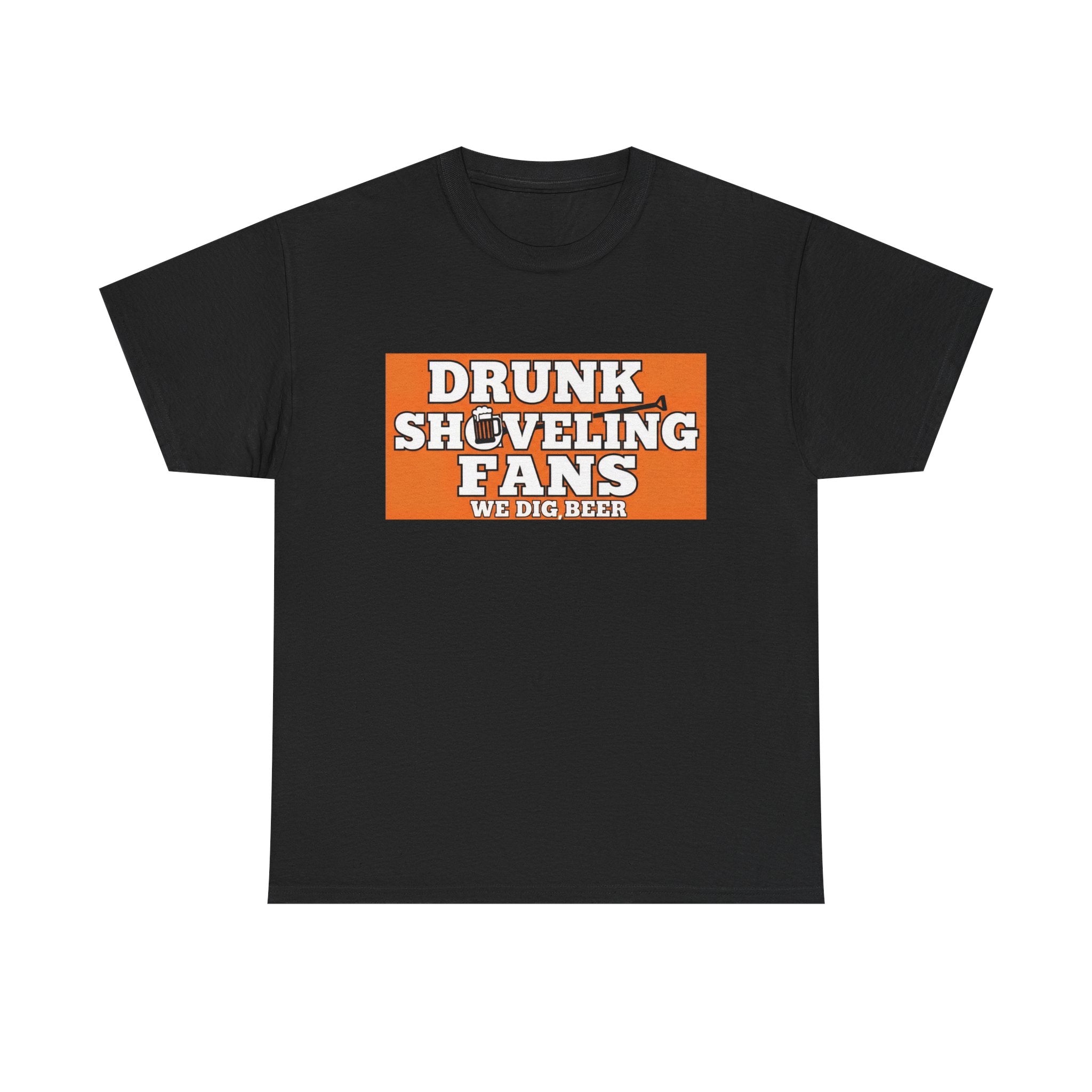 T-Shirt — "Drunk Shoveling Fans" Funny Football Beer Shirt
