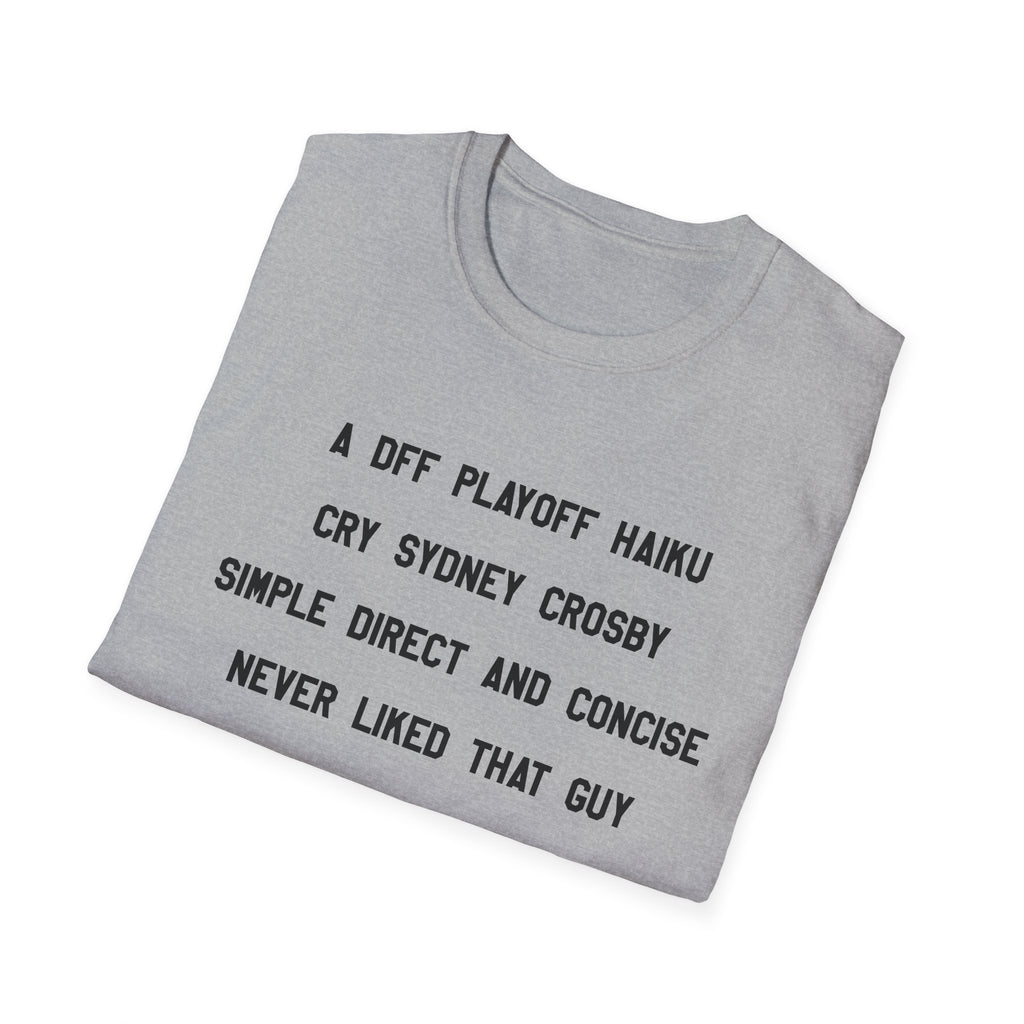 'A DFF Playoff Haiku' T-Shirt — Funny Hockey Fan Tee (Includes "Cry Sidney Crosby")