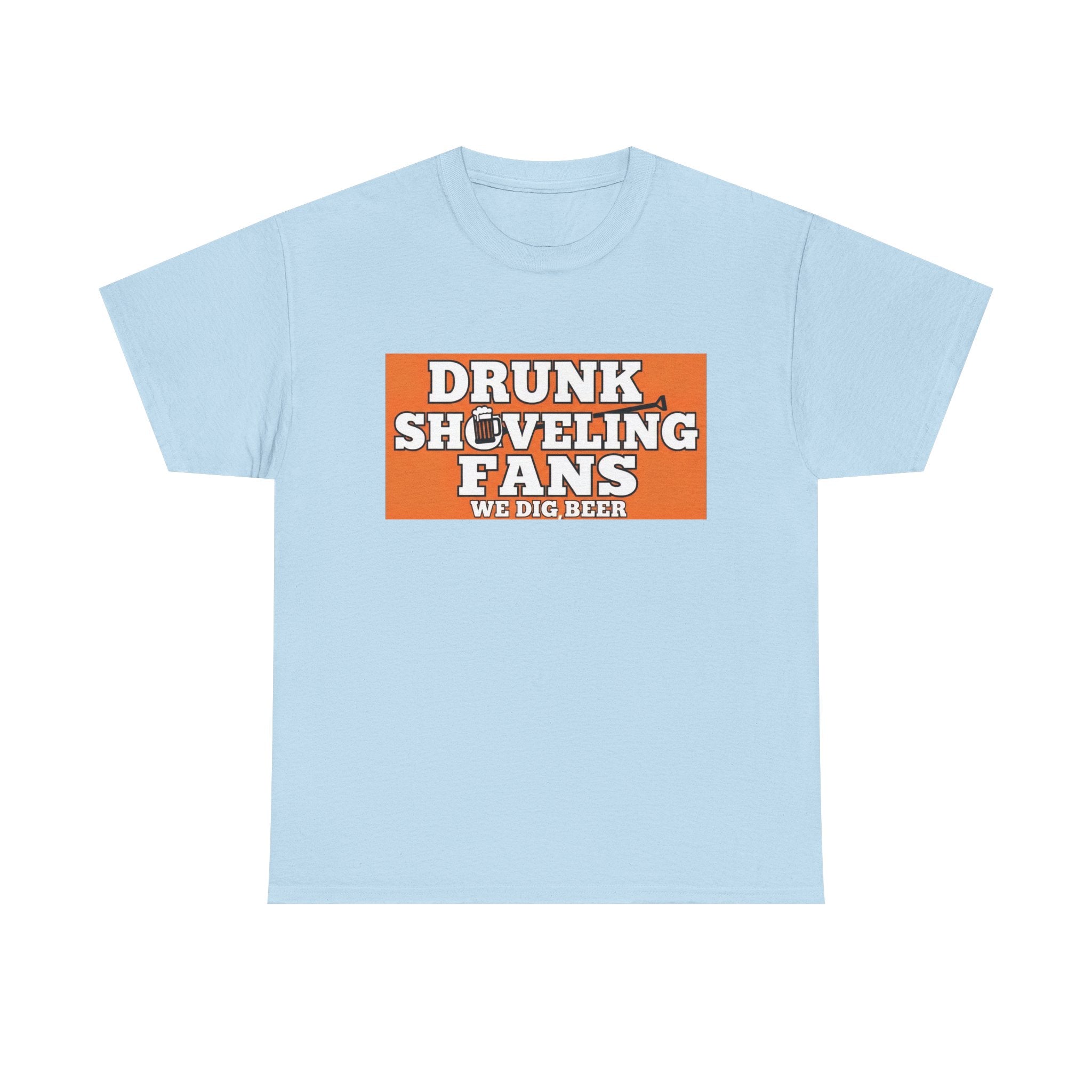 T-Shirt — "Drunk Shoveling Fans" Funny Football Beer Shirt