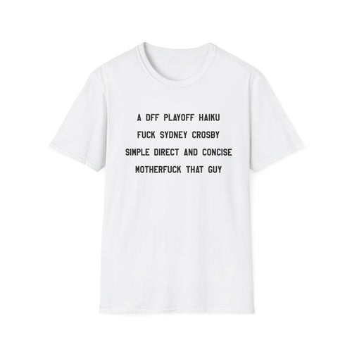 'A DFF Playoff Haiku' T-Shirt — Funny Hockey Fan Tee (Includes "Fuck Sidney Crosby")