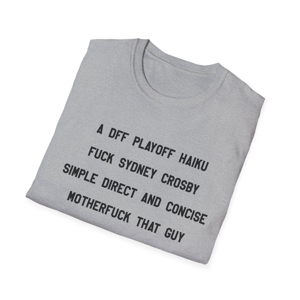 'A DFF Playoff Haiku' T-Shirt — Funny Hockey Fan Tee (Includes "Fuck Sidney Crosby")